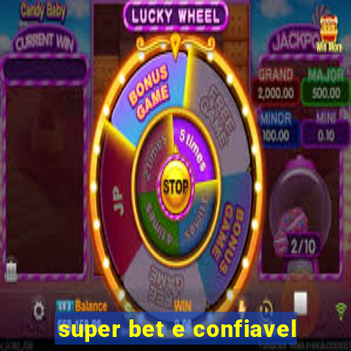 super bet e confiavel